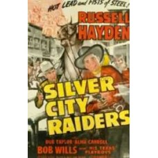 SILVER CITY RAIDERS   (1943)